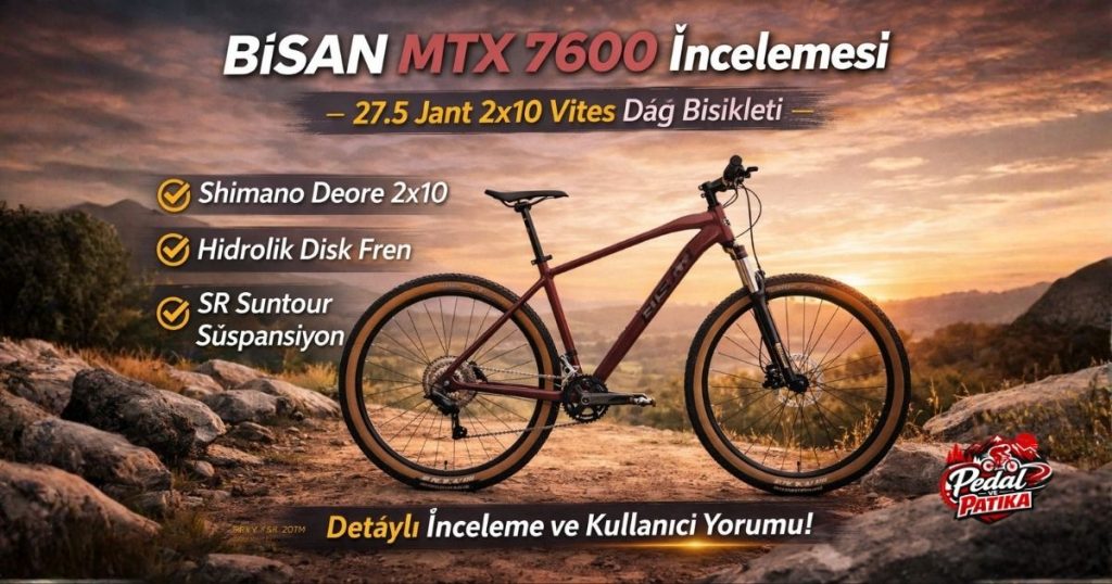 Bisan MTX 7600: Dağ Bisikletinde Güç ve Konforun Yeni Tanımı