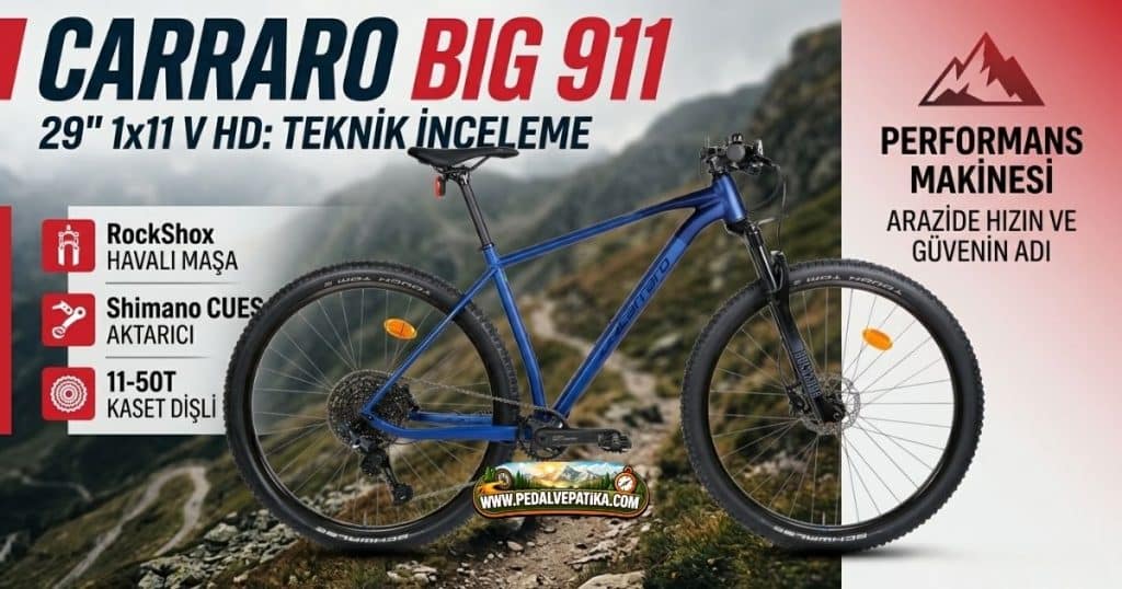 Arazi Dostu Carraro BIG 911 29″ İncelemesi