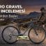 Carraro Gravel G4 Pro İncelemesi ve Kullanıcı Deneyimi